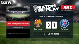 Barça-PSG (3-1) : le Match Replay avec le son de RMC Sport