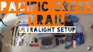 PCT Thru Hike - ULTRA LIGHT Gear Setup
