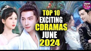 💥Top 10 Exciting Upcoming Chinese Drama June 2024 ll Yang Yang & Yang Zi's Most Awaited Drama 💥