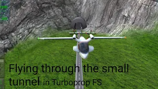 FLYING THROUGH THE SMALL TUNNEL | Turboprop Flight Simulator