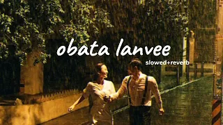 obata lanvee__( ඔබට ලංවී) matama wen kala hadhawathe ida __ slowed + reverb __(vibeZ )🖤