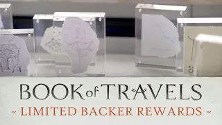 Book of Travels Kickstarter - Limited Rewards