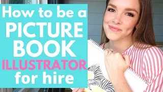 How to Become an Illustrator for Children's Picture Books | 5 Steps to Getting Hired by a Publisher