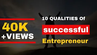 10 Qualities of a Successful Entrepreneur | 2023 | CAREER GUIDE