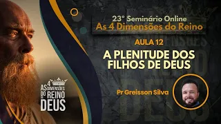 Aula 12 - A Plenitude dos Filhos de Deus