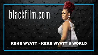 Keke Wyatt talks new show 'Keke Wyatt's World', motherhood, new music & more! (ALLBLK)