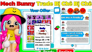 Cầm Mech Bunny Trade Bị Chê Rớt Giá Chóng Mặt-Liệu Có TRADE Được Không [Toilet Tower Defense]