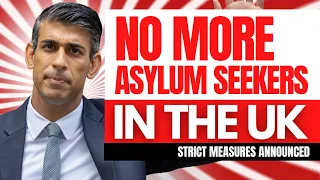 Claiming asylum in the UK: Now more difficult than ever!! ~ UK Refugee 2023 ~ UK Asylum 2023