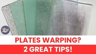 2 Great Quick Tips To Help Prevent Warping Of Your Die Cut Plates