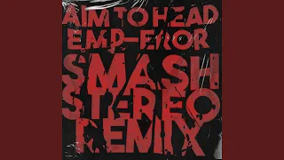 E.M.P. Eror (Smash Stereo Remix)