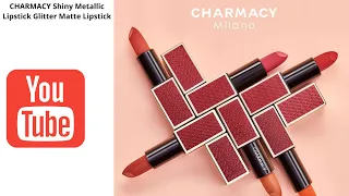 CHARMACY Shiny Metallic Lipstick Glitter Matte Lipstick |MAKEUP| BEAUTY