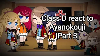 Class D react to Ayanokoji Kiyotaka |Part 3| [Rus/Eng]