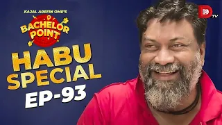 Bachelor Point | Habu Special | EPISODE- 93 | Chashi Alam