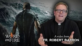 Bishop Barron comments on "Noah"