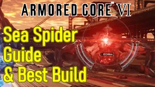 Armored Core 6 Sea Spider boss guide, best build, how to dodge all attacks (1A-13 Sea Spider tips)