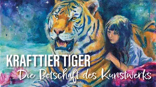 🎨🐅 Kämpfe für dein Herz - Krafttier Tiger Bedeutung - Symbolik & Entstehung "HeartWarrior"