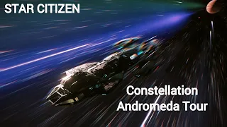 Star Citizen RSI Constellation Andromeda Tour I No Commentary