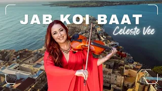 Jab Koi Baat (Violin Cover) | Celeste VEE