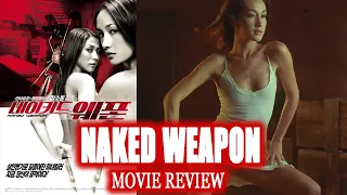 Hong Kong Sexploitation Movie Review "Naked Weapon"