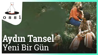 Aydın Tansel - Yeni Bir Gün