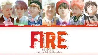 BTS (방탄소년단) 'Fire (불타오르네)' [Color Coded Han/Rom/Eng Lyrics]