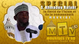 Spécial S. Ahmadou Rafahi Mbacke, la fierté de l’islam et de la communauté Mouride #02