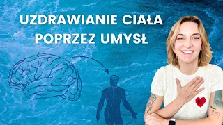 Jak uzdrowić ciało i umysł? Samoleczenie - 7 afirmacji i medytacja.