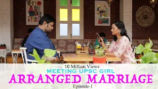 Meeting UPSC Girl || Arranged Marriage || Episode-1 Supported by UPSC pathshala