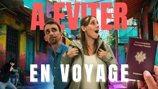 NOS 5 ERREURS DE VOYAGE A NE PAS REPRODUIRE !! (si on avait su ça avant...)