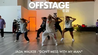 Jada Walker Choreography to “Don’t Mess With My Man” by Nivea at Offstage Dance Studio