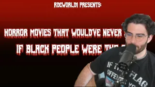 HasanAbi Reacts to HORROR MOVIES THAT WOULDVE NEVER STARTED IF BLACK PEOPLE WERE CAST