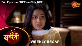 Sundari - Weekly Recap | 22 - 28 August 2022 | Sun Bangla TV Serial | Bengali