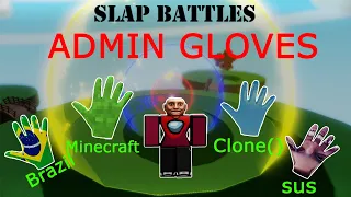 All Admin Gloves | Slap Battles Roblox!