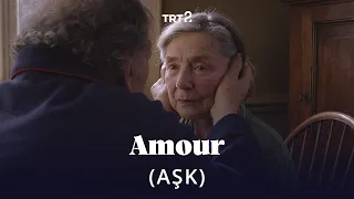 Amour (Aşk) | Fragman