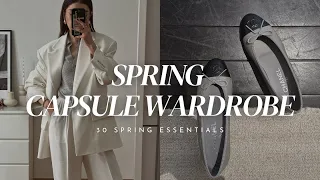 SPRING CAPSULE WARDROBE 2024 | 30 essential pieces to create your spring closet