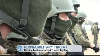 Ukraine Backs Conscription Amid Russia Military Threat: Reportedly 8,500 Russians fight in Ukraine