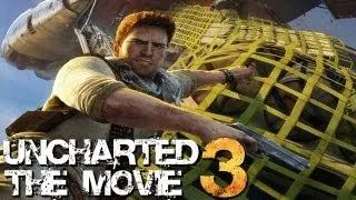 Uncharted 3: The Movie