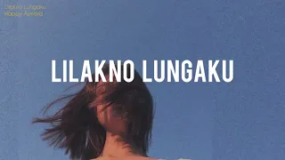 Happy Asmara - Lilakno Lungaku (Lirik terjemahan)