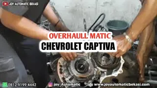 OVERHAUL TRANMISI MATIC CHEVROLET CAPTIVA