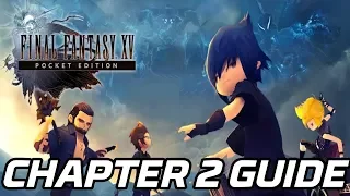 [FFXV Pocket Edition] Chapter 2 Guide (All Quests, Cactuars & Recipes)