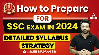 SSC Exam Syllabus 2024 | How to Prepare For All SSC Exams | By Sahil Madaan Sir