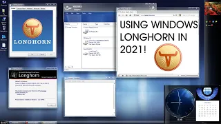 Using Windows Longhorn (Unreleased Windows Version) in 2021