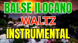 Balse Ilocano|Instrumental, Waltz👯🕺|Ilocano Songs