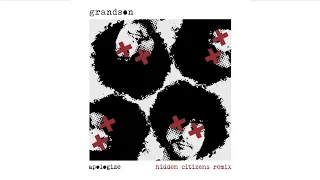 grandson: Apologize [Hidden Citizens Remix]