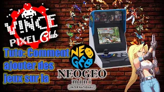 HACK Neo Geo Mini. Test et tuto: Comment ajouter des jeux?