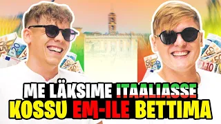 me läksime itaaliasse kossu em-ile bettima (part 1)