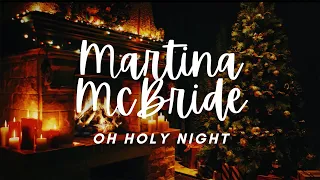 martina mcbride - o holy night (by the fireplace)