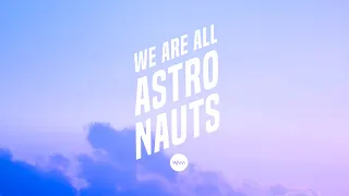 We Are All Astronauts - Doves (Original Version)