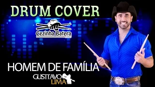 Drum Cover | Homem de Familia - Gusttavo Lima  | Cezinha Batera