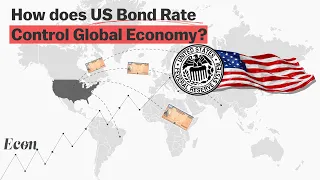 Why US Bond Rate Is a big deal for Global Economy?